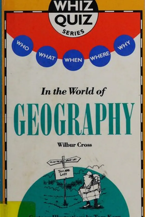 Capa de Who, what, when, where, why-- in the world of geography
