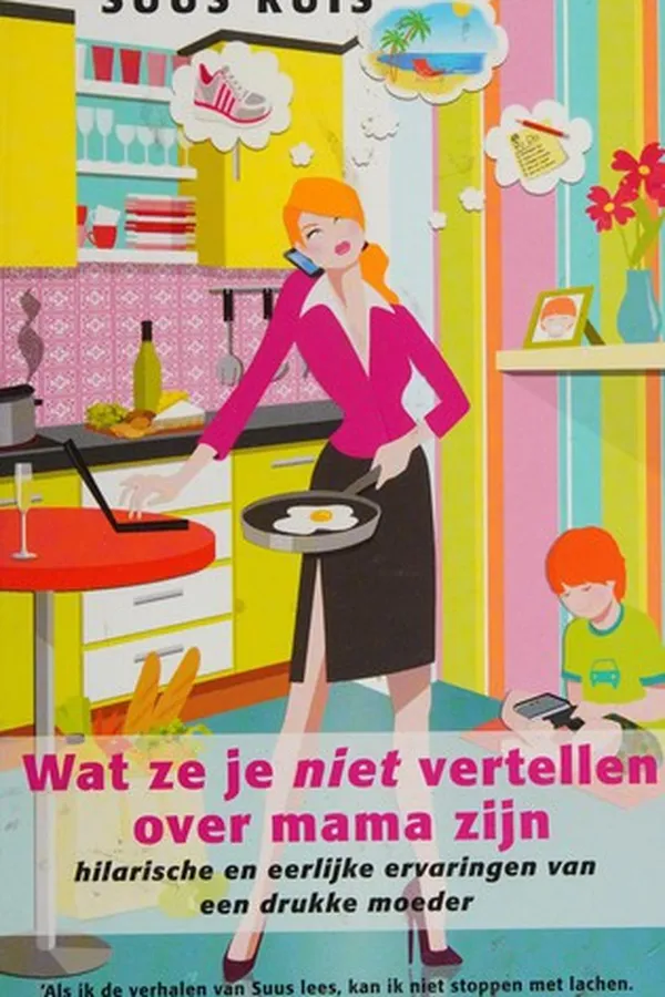 Capa de Wat ze je niet vertellen over mama zijn