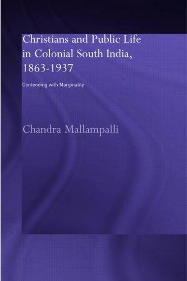 Capa de Christians and public life in colonial South India, 1863-1937