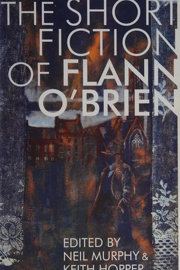 Capa de The short fiction of Flann O'Brien