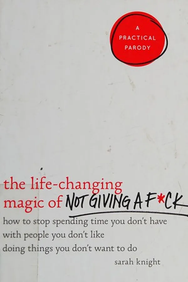 Capa de The life-changing magic of not giving a f*ck