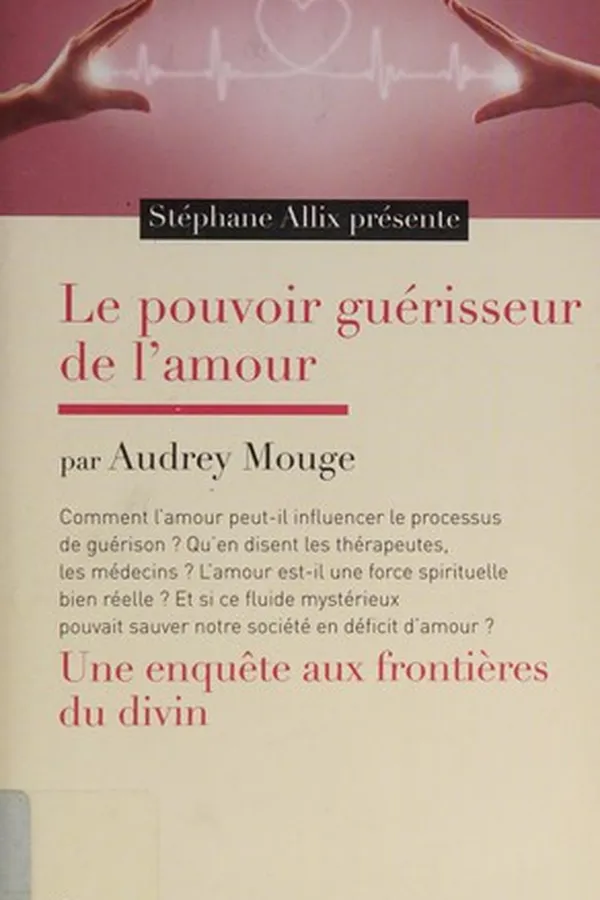 Capa de Le pouvoir guérisseur de l'amour