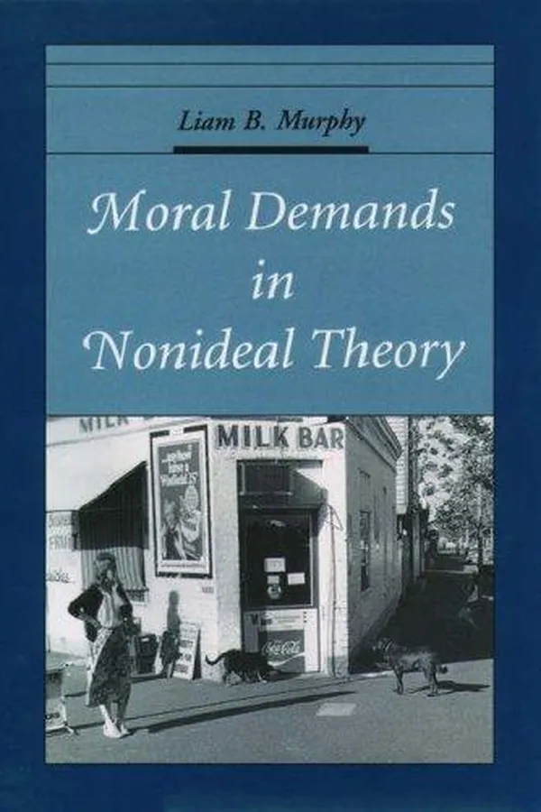 Capa de Moral Demands in Nonideal Theory