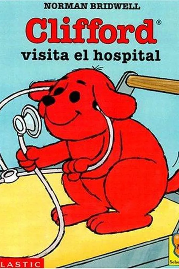 Capa de Clifford Visits The Hospital (Clifford the Big Red Dog)