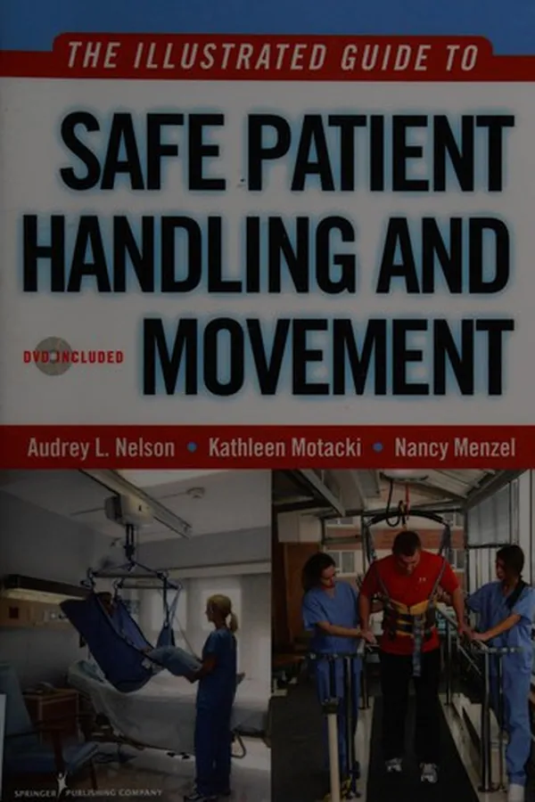 Capa de The illustrated guide to safe patient handling and movement