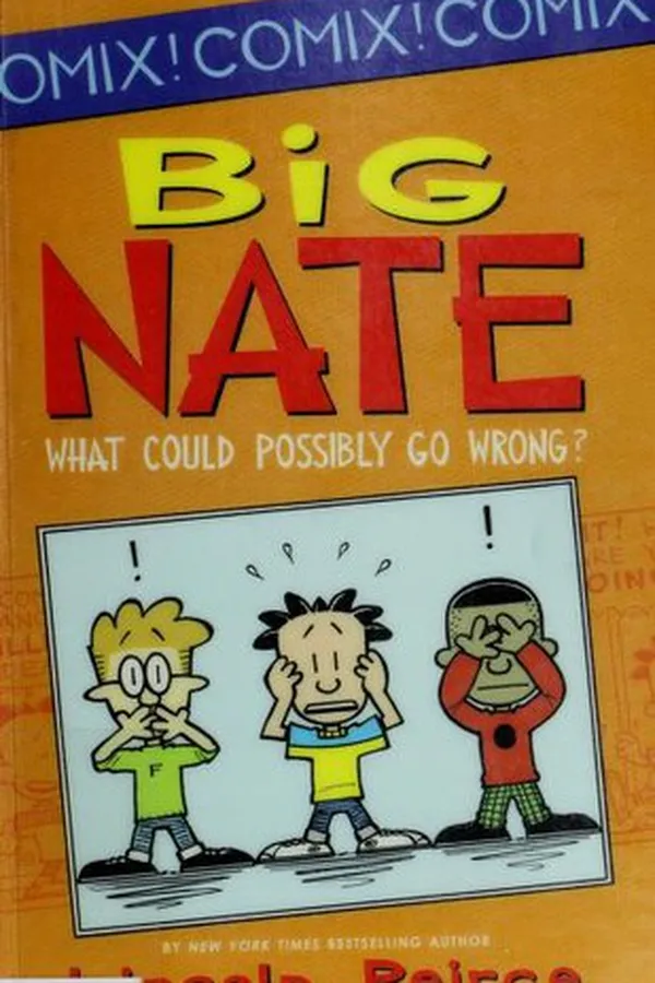 Capa de Big Nate - What Could Possibly Go Wrong?