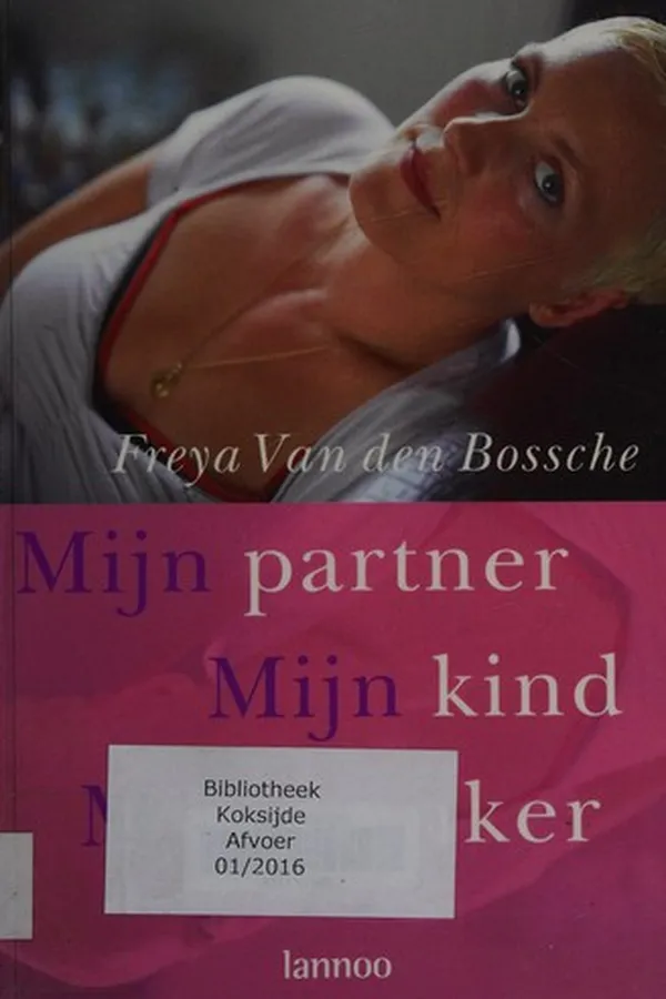 Capa de Mijn partner. Mijn kind. Mijn kanker