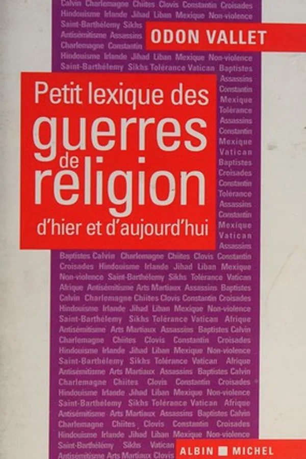 Capa de Petit lexique des guerres de religion d'hier et d'aujourd'hui