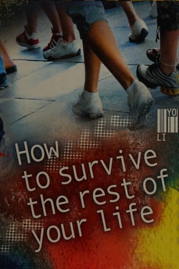Capa de How to survive the rest of your life