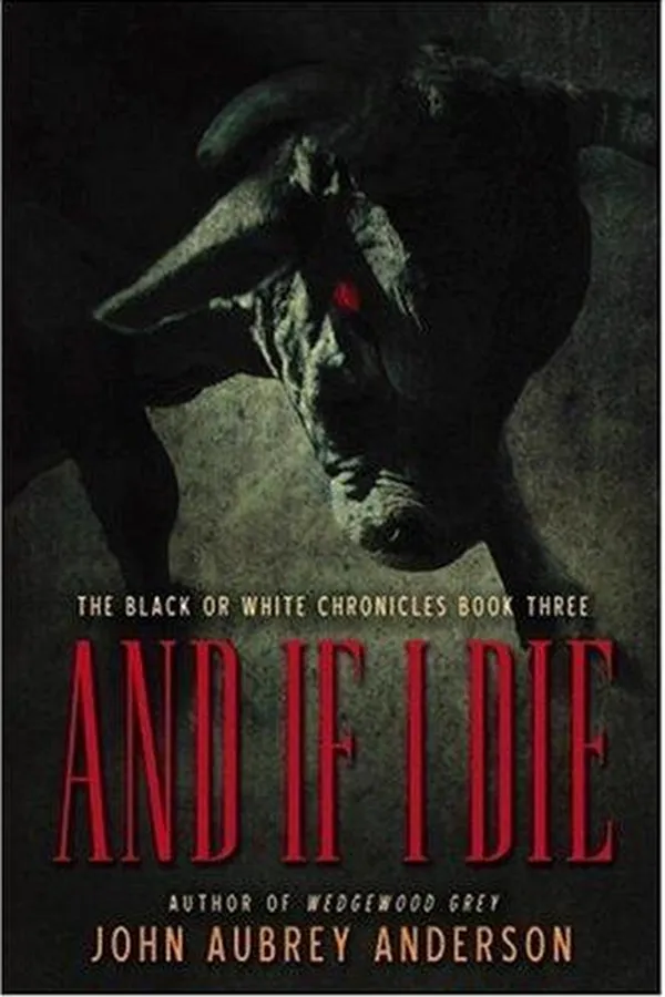 Capa de And If I Die (The Black or White Chronicles #3)