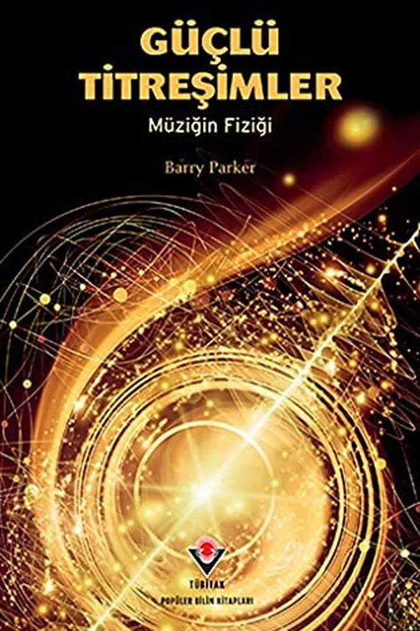 Capa de Güclü Titresimler - Müzigin Fizigi