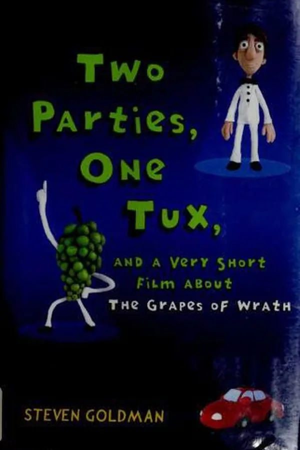 Capa de Two parties, one tux, and a very short film about the Grapes of wrath