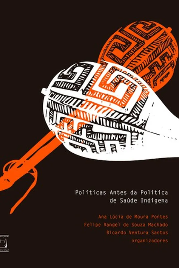 Capa de Políticas antes da política de saúde indígena