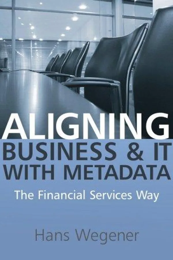 Capa de Aligning Business and IT with Metadata
