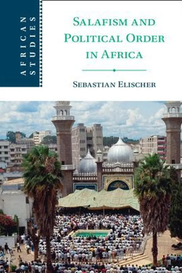 Capa de Salafism and Political Order in Africa