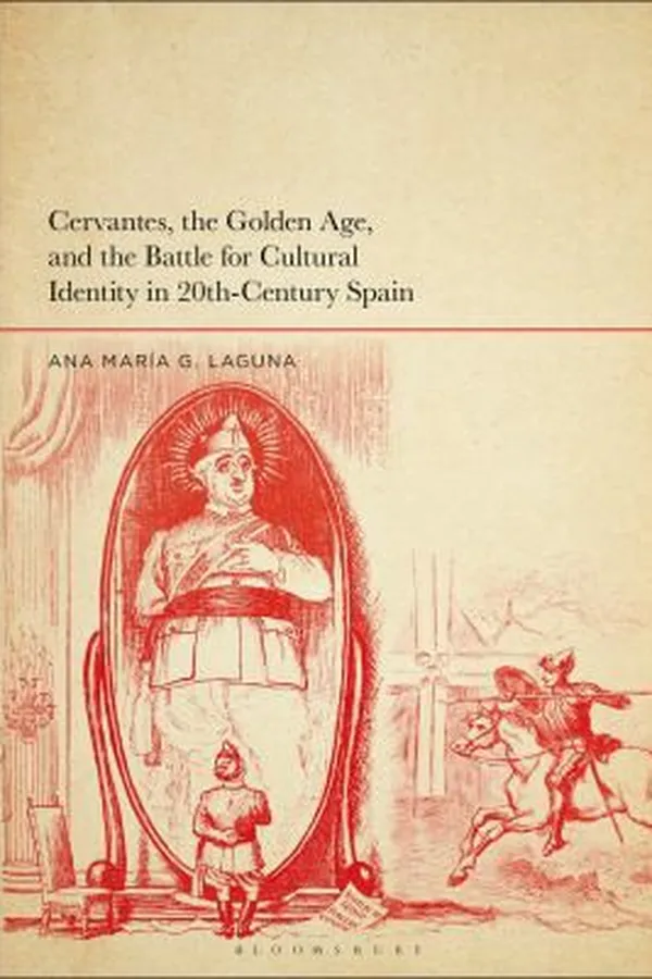 Capa de Cervantes, the Golden Age, and the Battle for Cultural Identity in 20th-Century Spain