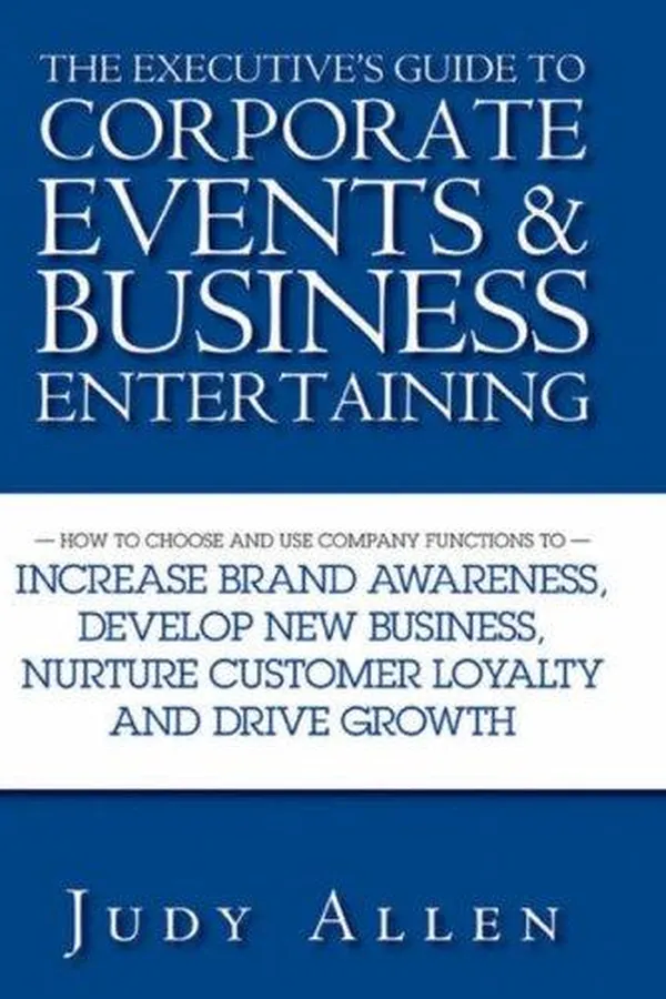 Capa de The Executive's Guide to Corporate Events and Business Entertaining