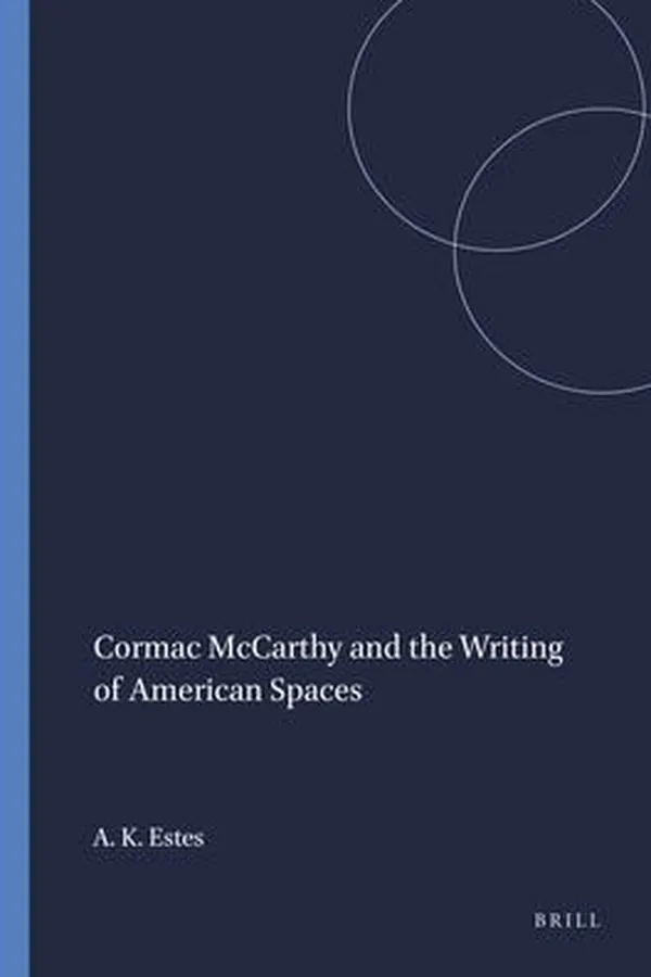 Capa de Cormac Mccarthy and the Writing of American Spaces
