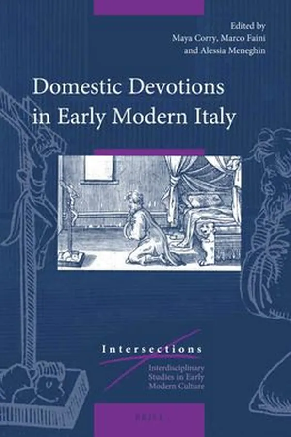 Capa de Domestic Devotions in Early Modern Italy