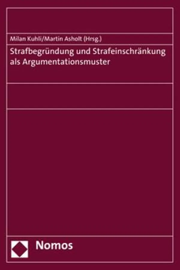 Capa de Strafbegrundung und Strafeinschrankung Als Argumentationsmuster