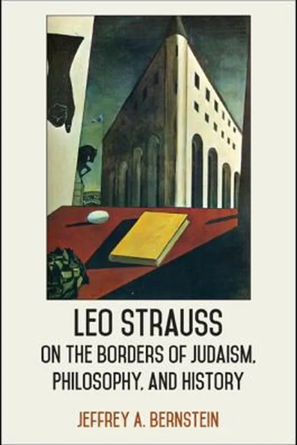 Capa de Leo Strauss on the borders of Judaism, philosophy, and history