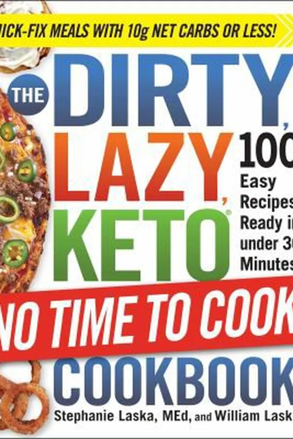 Capa de THE DIRTY, LAZY, KETO No Time to Cook Cookbook