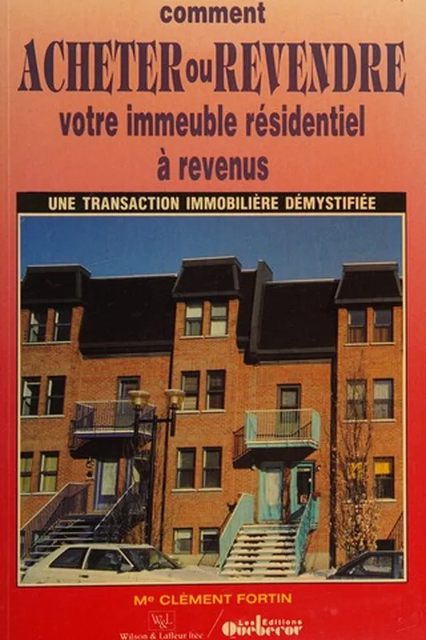 Capa de Comment acheter ou revendre votre immeuble résidentiel à revenus
