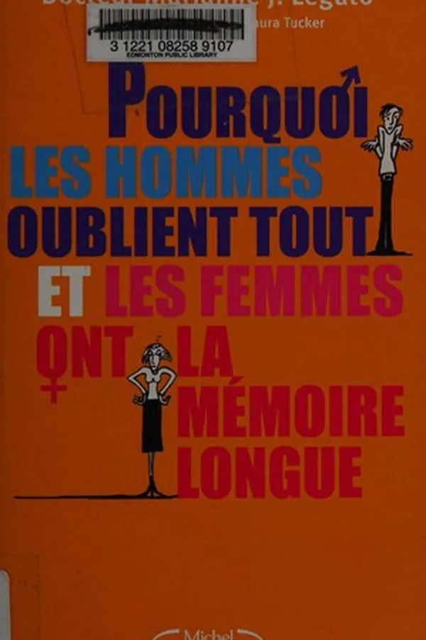 Capa de Pourquoi les hommes oublient tout et les femmes ont la mémoire longue?