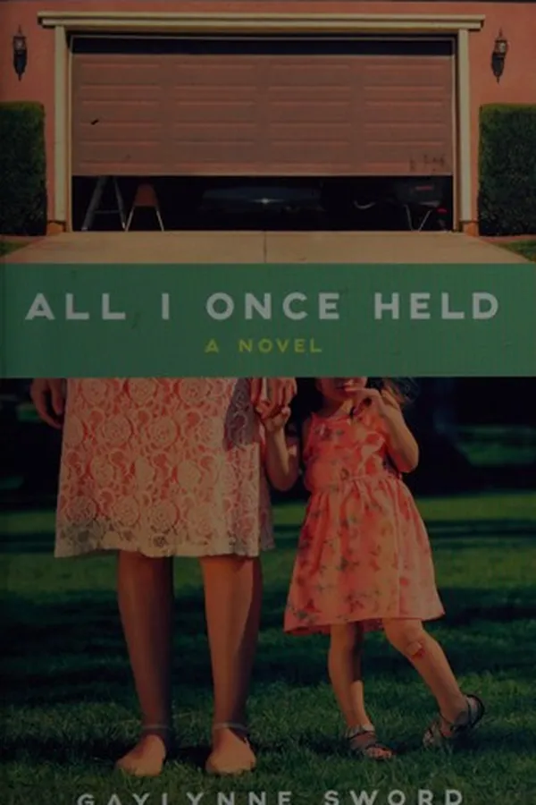 Cover of All I once held