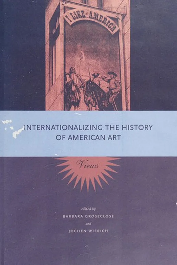 Capa de Internationalizing the history of American art