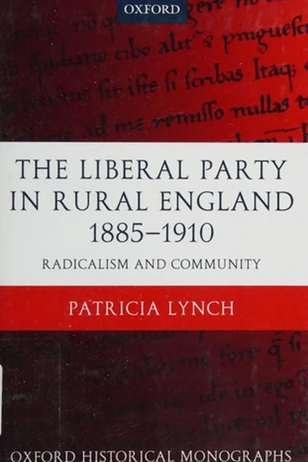 Capa de The Liberal Party in rural England, 1885-1910