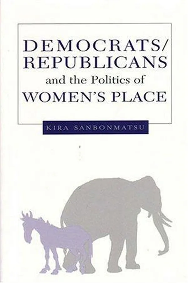 Capa de Democrats, Republicans, and the Politics of Women's Place