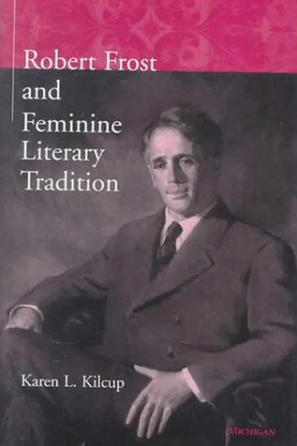 Capa de Robert Frost and feminine literary tradition