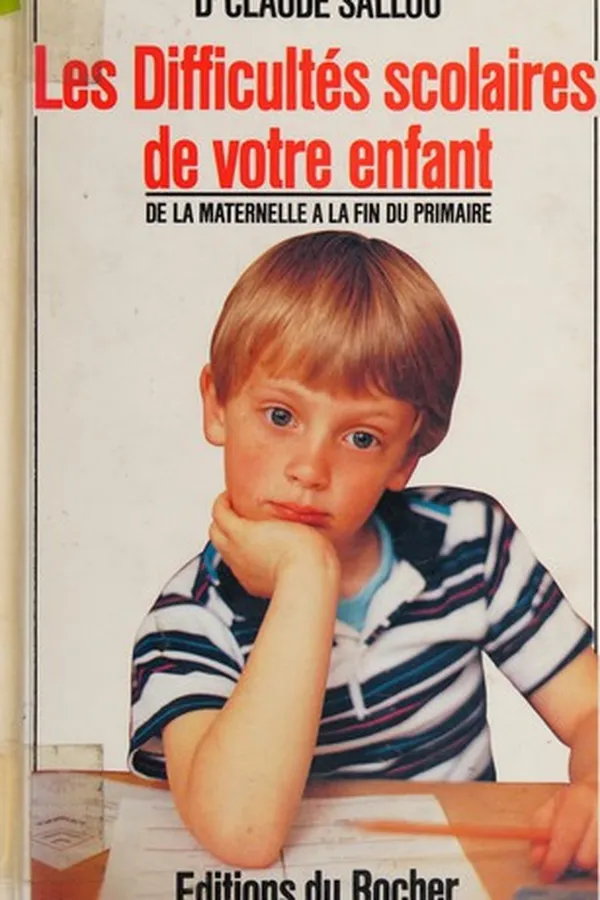 Capa de Les difficultés scolaires de votre enfant