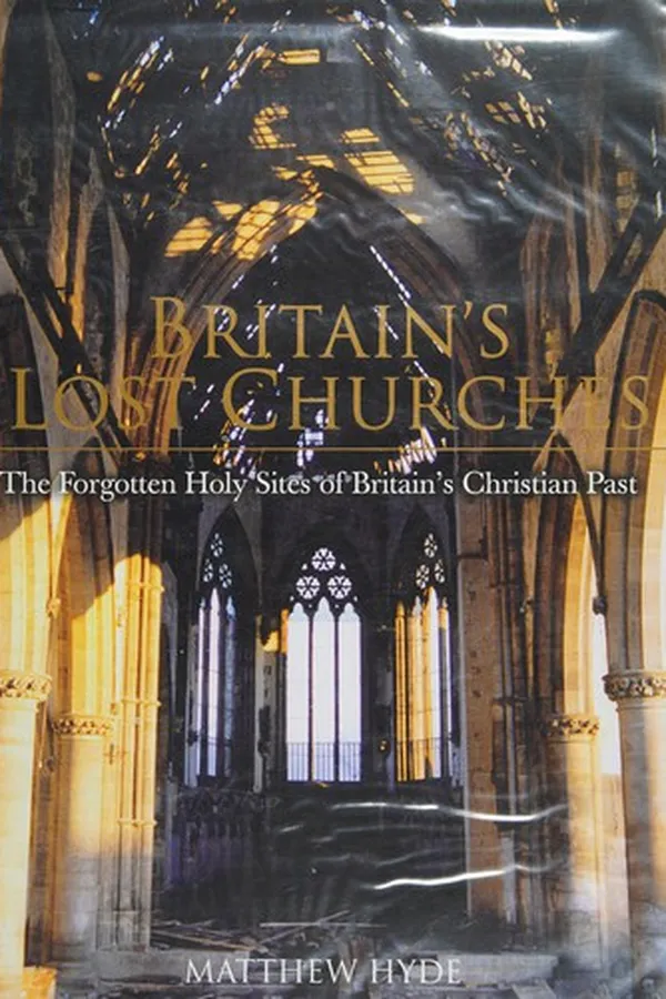 Capa de Britain's Lost Churches