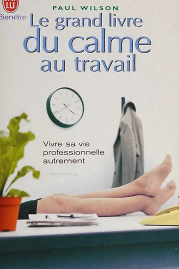 Capa de Le grand livre du calme au travail