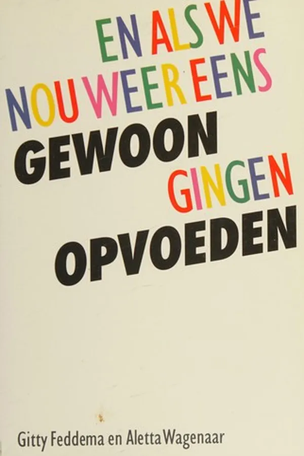 Capa de En als we nou weer eens gewoon gingen opvoeden