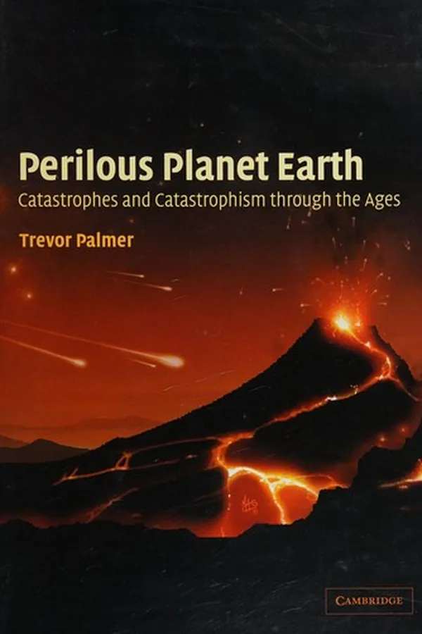 Capa de PERILOUS PLANET EARTH: CATASTROPHES AND CATASTROPHISM THROUGH THE AGES