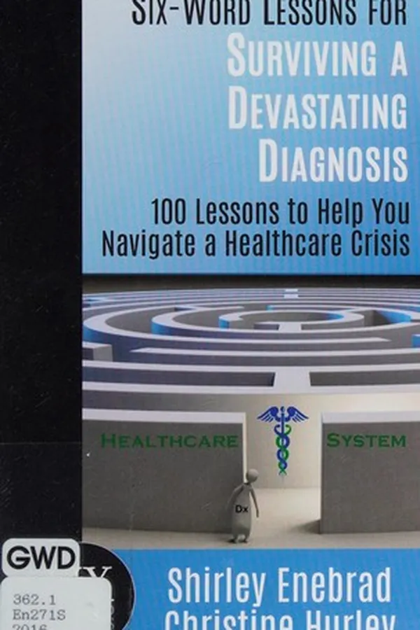 Capa de Six-word lessons for surviving a devastating diagnosis