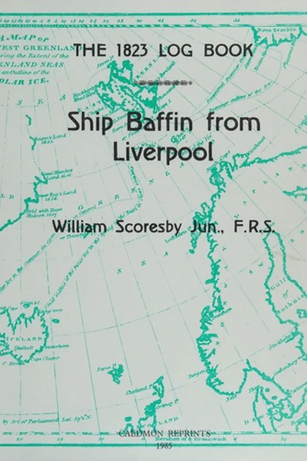Capa de The 1823 log book of the ship Baffin from Liverpool