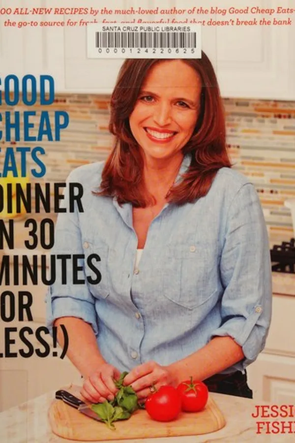 Capa de Good cheap eats dinner in 30 minutes (or less!)