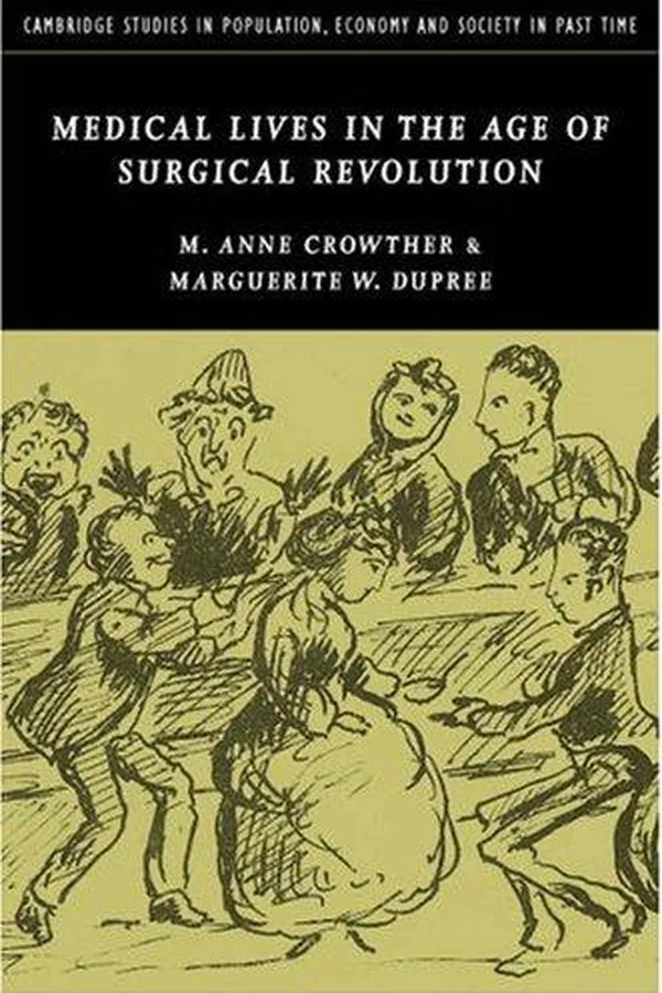 Capa de MEDICAL LIVES IN THE AGE OF SURGICAL REVOLUTION