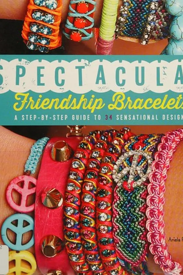Capa de Spectacular friendship bracelets