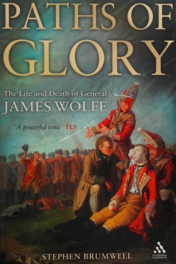 Capa de PATHS OF GLORY: THE LIFE OF GENERAL JAMES WOLFE