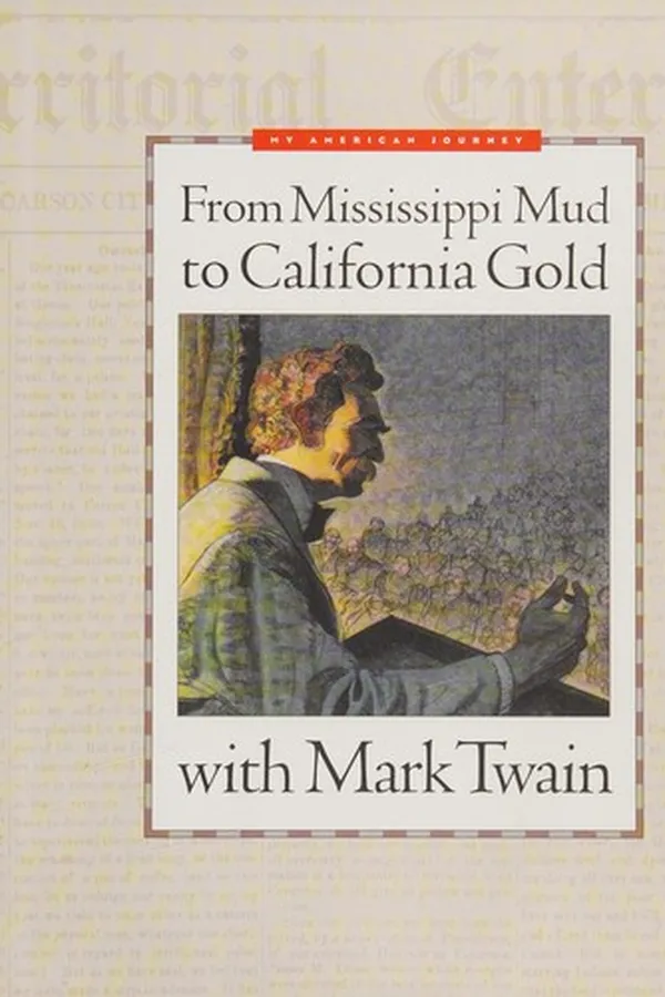 Capa de From Mississippi sand to California gold with Mark Twain