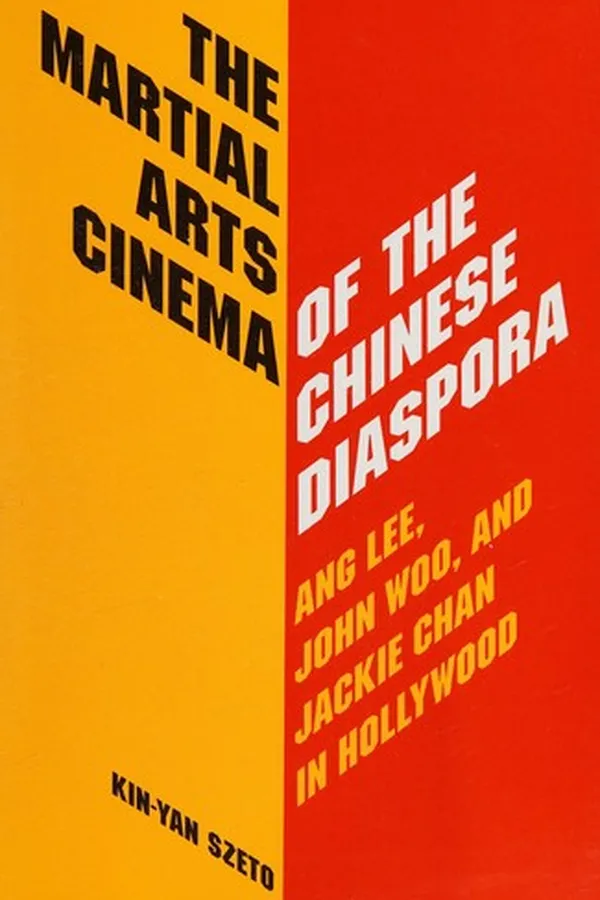 Capa de The martial arts cinema of the Chinese diaspora