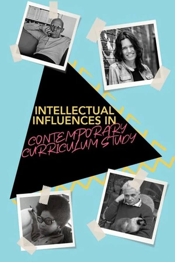 Capa de Intellectual Influences in Contemporary Curriculum Study