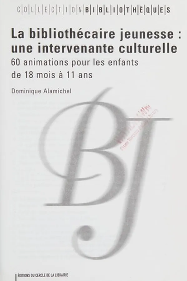 Capa de La bibliothécaire jeunesse, une intervenante culturelle