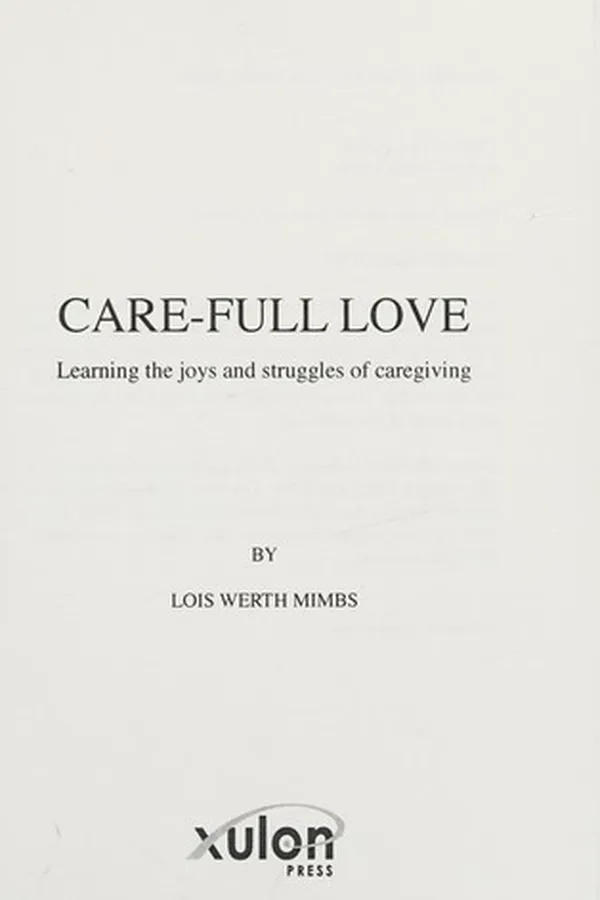 Cover of Care-full love