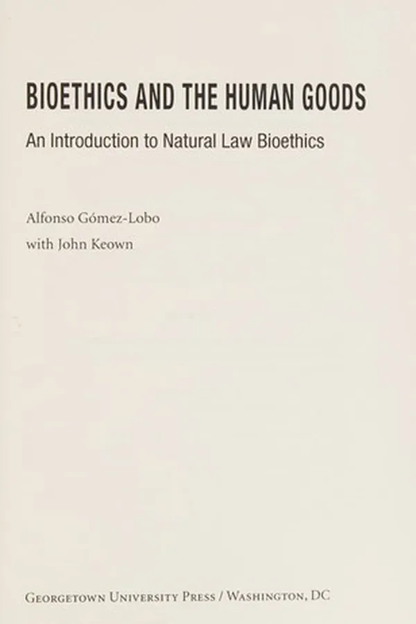 Capa de Bioethics and the human goods